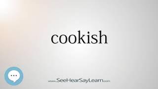 cookish (Every English Word Pronounced) ️