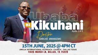 UMOJA Evening Service w/ Dr Ambilike Mwangomo