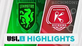 7.27.2024 | Lexington vs. Richmond Kickers - Game Highlights