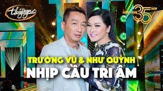 Như Quỳnh & Trường Vũ - Nhịp Cầu Tri Âm (Hoài Linh) PBN 126