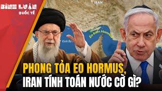 Phong tỏa eo Hormus, Iran tính toán nước cờ gì?
