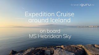 Expedition Cruise around Iceland: Responsible small ship cruising