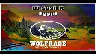 Dj Sash K - Egypt