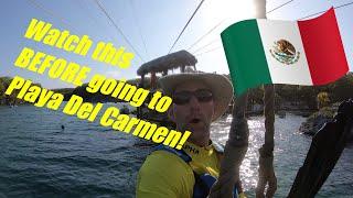 Watch This Before Going To Playa Del Carmen! 2023 (Mexico)