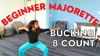 BEGINNER MAJORETTE: BUCKING 8-COUNT | STEP BY STEP | FIU