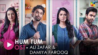 Hum Tum - [Lyrical OST] - Singers: Ali Zafar & Damiya Farooq - HUM TV