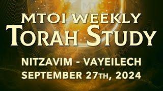 Nitzavim-Vayeilech | Deuteronomy 29:10 - 31:30 | MTOI Weekly Torah Study