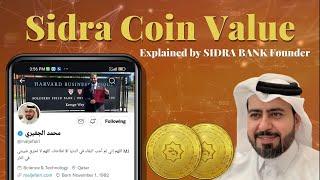 Sidra Coin Value explained by the Sidra Bank Founder. MUST WATCH