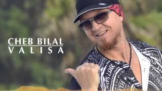 Cheb Bilal - Valisa