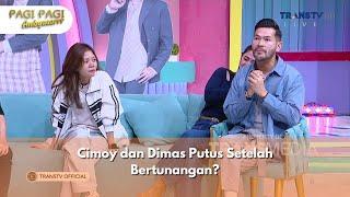 Ismi Cerita Cimoy dan Dimas Putus Setelah Bertunangan - PAGI PAGI AMBYAR (10/9/24) P4