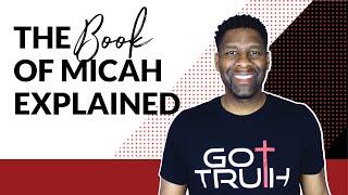 The Book of Micah EXPLAINED | Book Review