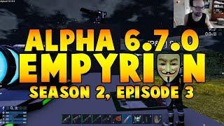 Empyrion - Galactic Survival Alpha 6.7.0 [S2E3] "Setting Up Camp"