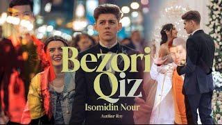 Isomiddin Nur - Bezori qiz Исомиддин Нур - Безори киз