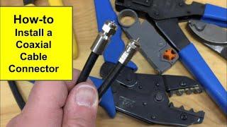 How to Install Coax Cable Connectors | Make your Own Coaxial Cable for Antenna and Satellite TV