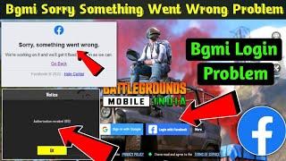 bgmi sorry something went wrong problem fix 