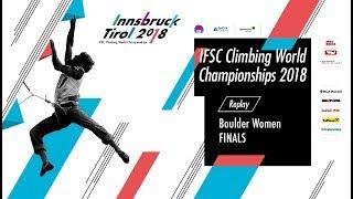 IFSC Climbing World Championships - Innsbruck 2018 - Boulder- Finals - Women
