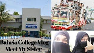 Bahria College Karachi // Karachi vlog // Meet My sister