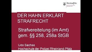 Der Hahn erklärt Strafrecht - §§ 258, 258a StGB Strafvereitelung (im Amt)