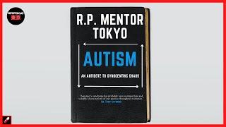 Autism: An Antidote to Gynocentric Chaos | R.P. Mentor Tokyo Channel