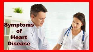 Symptoms of Heart Disease