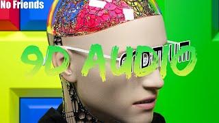 Cadmium - No Friends [9D AUDIO | NOT 8D] (ft. Rosendale)
