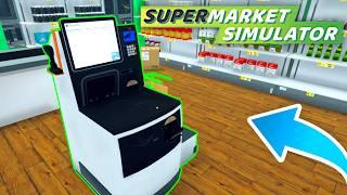 TABLET AND SELF-CHECKOUT! - Supermarket Simulator | Episode 9