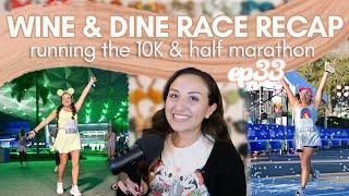 RUNDISNEY WINE & DINE RACE RECAP | Running on Pixie Dust Podcast Ep 33