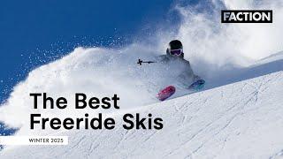 Our best freeride skis for 2025 | Faction Skis