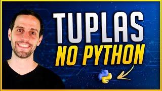 O que São e Como Usar Tuplas no Python?