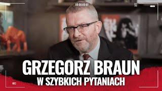 Grzegorz Braun u Żurnalisty | Szybkie pytania