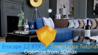 Time-lapse Tutorial | Optimize faces | 3DMAX to Sketchup | Enscape 2.7 RTX Render