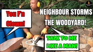 DISTURBED NEIGHBOUR STORMS THE WOODYARD! #FIREWOOD