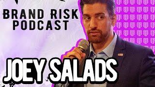 Joey Salads - Prankster, Politician, Business Mogul | Brand Risk Podcast #6