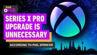 Xbox Series X Pro Mid-Gen Upgrade Is Unnecessary, According to Xbox - IGN Daily Fix