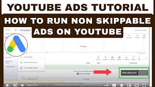 YouTube Ads Tutorial | How to run Non Skippable Ads on YouTube | Know About PPC