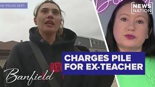 Ex-teacher faces 52 more charges in alleged sex abuse of student | Banfield