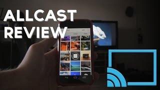 AllCast (With Chromecast Support!) App Review