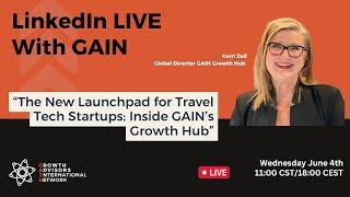 The New Launchpad for Travel Tech Startups: Inside GAIN's Growth Hub