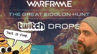 Warframe: THE GREAT TWITCH DROP HUNT