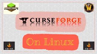 How To Install Curseforge On Linux - Addons For Minecraft, World Of Warcraft