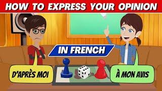 How to Express Your Opinion in French | Improve Your French Conversation