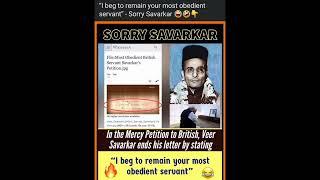 SorryVarkar - Veer Savarkar - Most Obedient British Servant