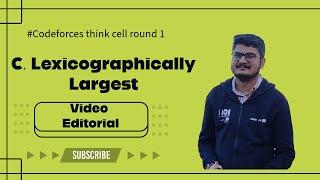 #Codeforces think-cell round 1 C. "Lexicographically Largest" editorial