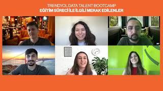 Trendyol Data Talent Bootcamp - Eğitim Süreci İle İlgili Merak Edilenler