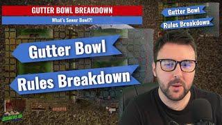 Gutter Bowl - Full Rules Breakdown! (Bonehead Podcast)