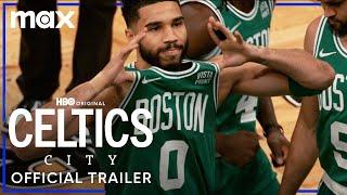 Celtics City | Official Trailer | Max