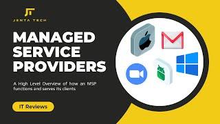 What is an MSP? Managed Service Providers Explained: High Level Overview