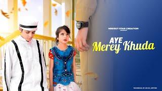 Aye Mere Khuda | Dil Kyu Na Roye | Revenge Love Story | 2022 MEERUT STAR CREATION