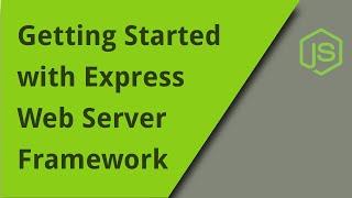 Quickstart with Express Web Server Framework