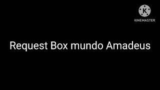 Request Box mundo Amadeus